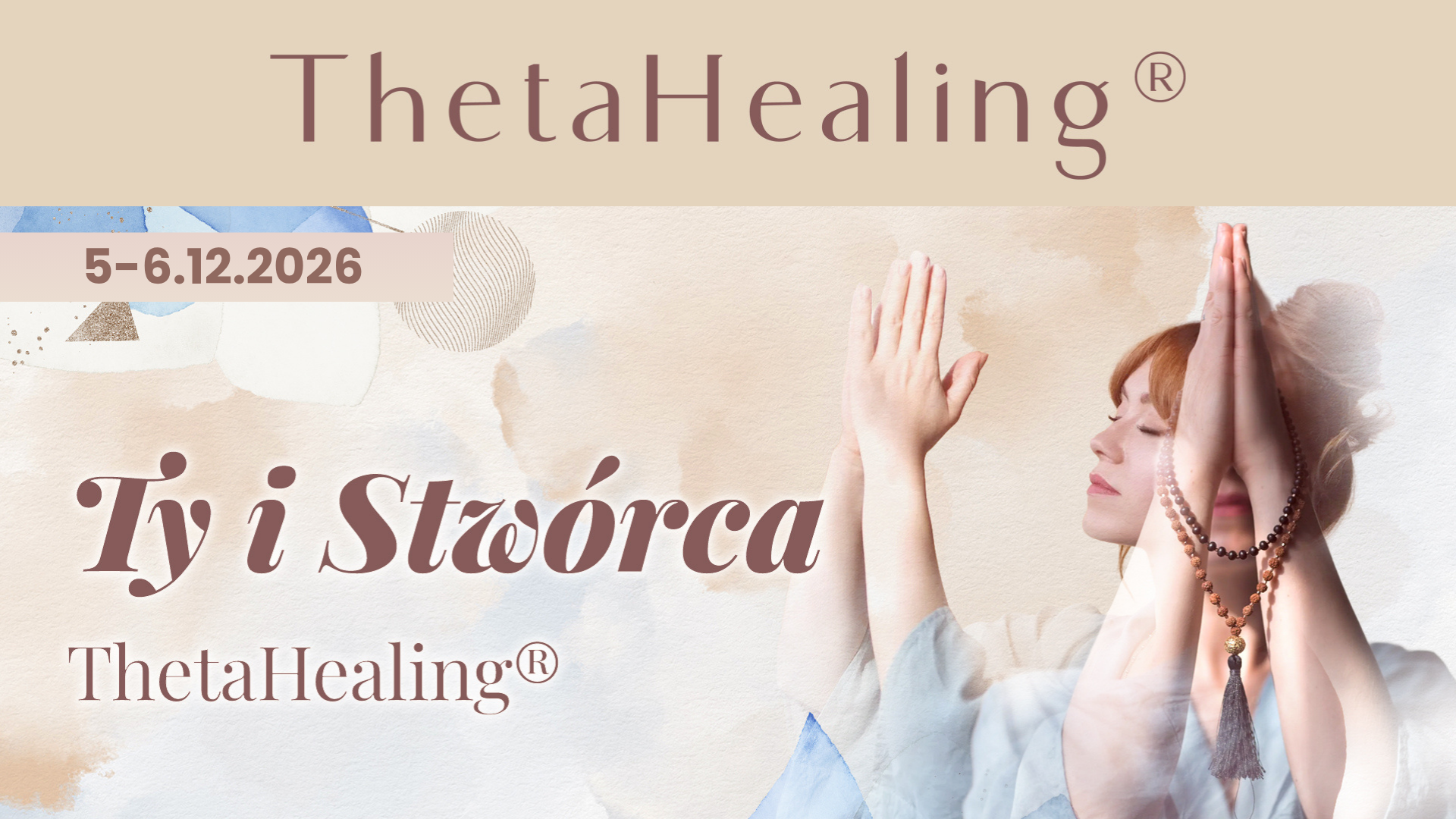 Ty i Stwórca – kurs ThetaHealing® (5-6.12.2026)