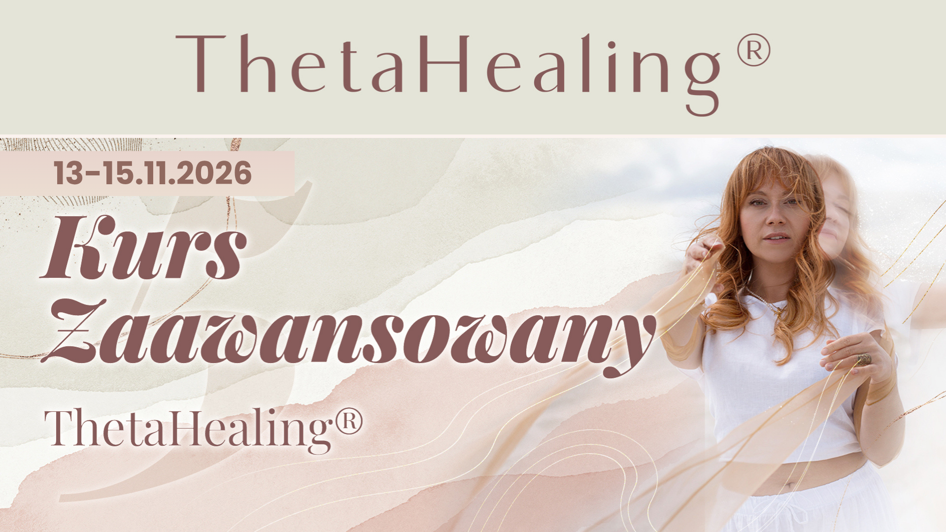 ThetaHealing® – kurs zaawansowany (13-15.11.2026)