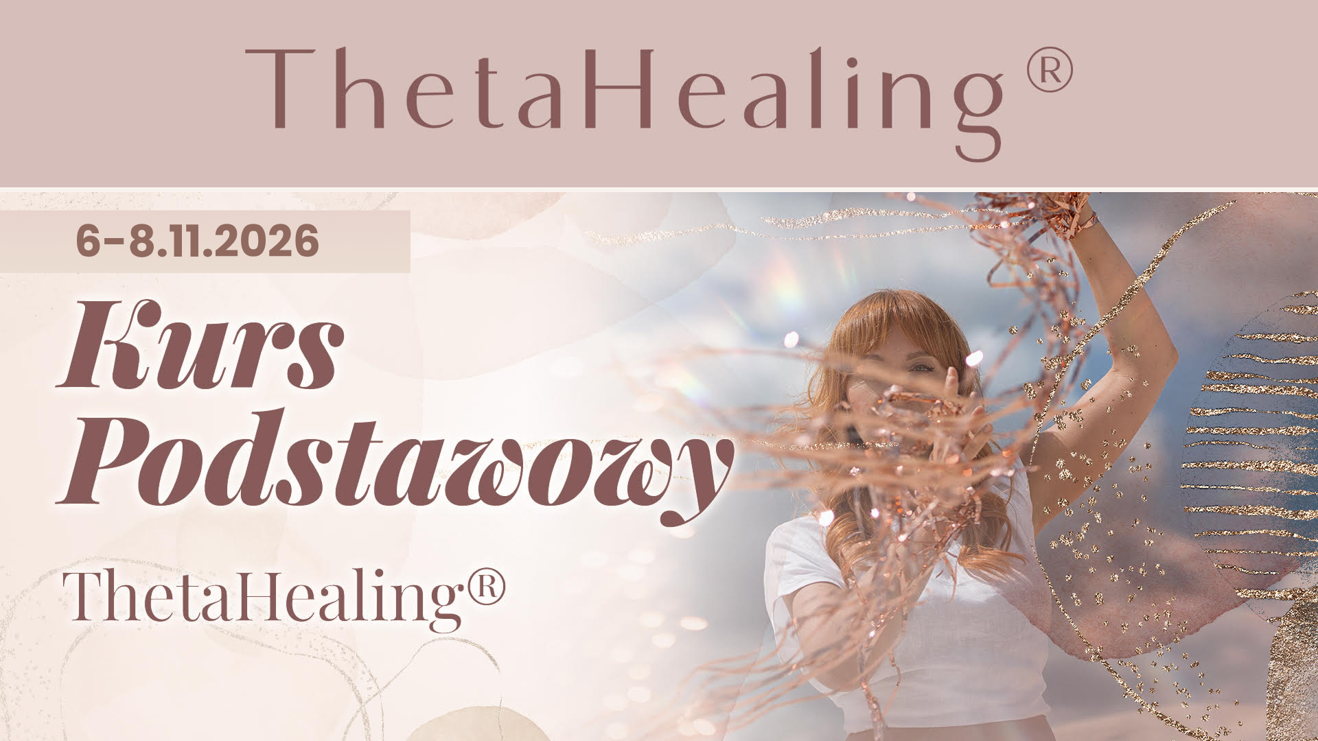 ThetaHealing® – kurs podstawowy (6-8.11.2026)